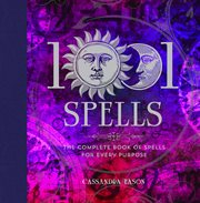 1001 spells : the complete book of spells for every purpose cover image