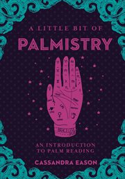 A Little Bit of Palmistry : an Introduction to Palm Reading cover image