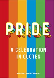 Pride : a celebration in quotes cover image