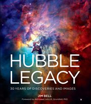 Hubble legacy : 30 years of discoveries and images cover image