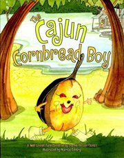 The Cajun cornbread boy : a well-loved tale spiced up cover image
