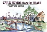 Cajun humor from the heart cover image