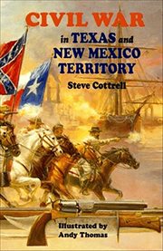Civil War in Texas and New Mexico Territory cover image