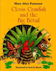 Clovis crawfish and the big bétail : Clovis Crawfish cover image