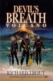 Devil's breath volcano : A Novel cover image