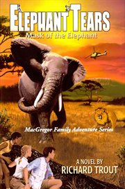 Elephant tears : mask of the elephant cover image