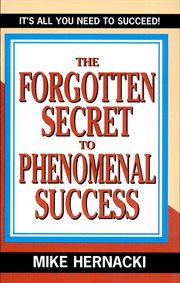 The forgotten secret to phenomenal success cover image