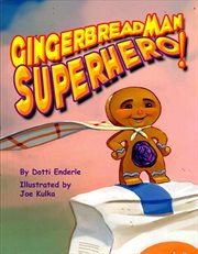 Gingerbread man superhero! cover image