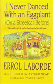 I never danced with an eggplant on a streetcar before cover image