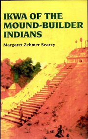 Ikwa of the Mound-Builder Indians cover image