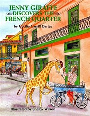 Jenny Giraffe discovers the French Quarter cover image