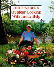 Justin Wilson's outdoor cooking--with inside help cover image