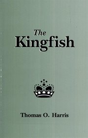 The Kingfish : Huey P. Long, dictator cover image