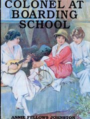 The Little Colonel at boarding-school cover image