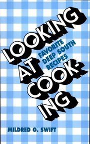 Looking at cooking : favorite deep South recipes cover image