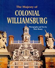 The majesty of Colonial Williamsburg cover image