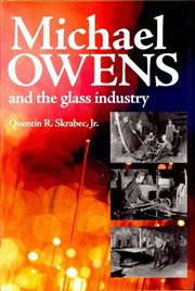 Michael Owens and the glass industry cover image