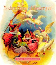 Mother Goose of yesteryear cover image