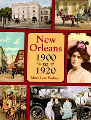 New Orleans, 1900 to 1920 cover image
