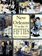 New orleans in the fifties : New Orleans History cover image