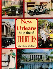 New orleans in the thirties : New Orleans History cover image