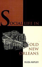 Social life in old new orleans cover image
