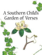 A Southern child's garden of verses cover image