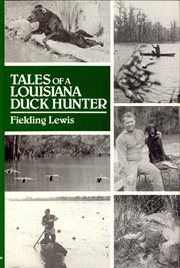 Tales of a Louisiana duck hunter cover image