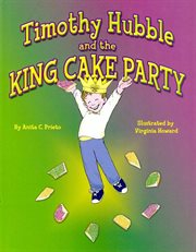 Timothy Hubble and the king cake party cover image