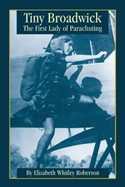 Tiny Broadwick : the first lady of parachuting cover image