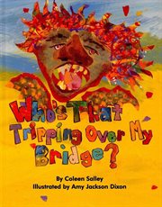 Who's That Tripping Over My Bridge? cover image