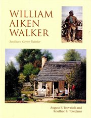 William aiken walker : Southern Genre Painter cover image