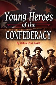 Young heroes of the Confederacy cover image