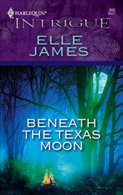 Beneath the Texas Moon cover image