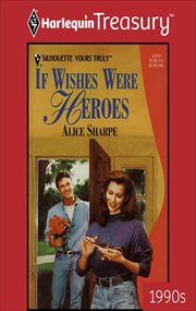 If Wishes Were Heroes cover image