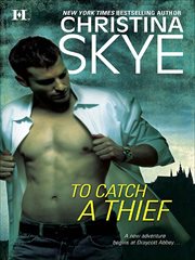 To Catch a Thief : Draycott Abbey Romance cover image
