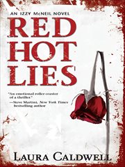 Red Hot Lies : Izzy McNeil Novels cover image