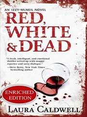 Red, White & Dead : Izzy McNeil Novels cover image