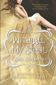 With All My Soul : Soul Screamers cover image