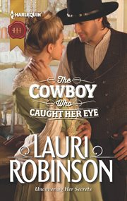 The cowboy who caught her eye cover image