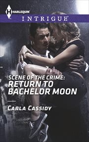 Scene of the Crime : Return to Bachelor Moon cover image