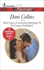 More than a convenient marriage? : and, No longer forbidden? cover image