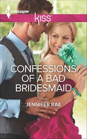 Confessions of a Bad Bridesmaid cover image