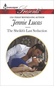 The Sheikh's Last Seduction cover image