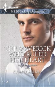 The Maverick Who Ruled Her Heart : Heart of Mississippi cover image