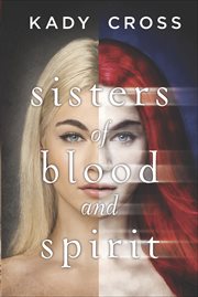 Sisters of Blood and Spirit : Sisters of Blood and Spirit cover image