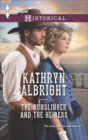 The Gunslinger and the Heiress cover image