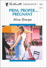 Prim, Proper . . . Pregnant cover image