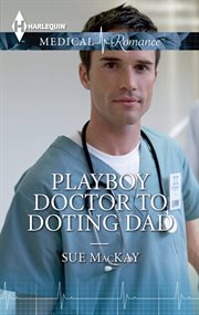 Playboy Doctor to Doting Dad cover image