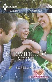 Midwife...To Mum! cover image